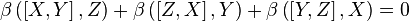  \beta \left(\left[X,Y\right],Z\right)+\beta \left(\left[Z,X\right],Y\right)+\beta \left(\left[Y,Z\right],X\right)=0 