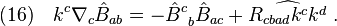 (16)\quad k^c\nabla_c \hat B_{ab}=-\hat B^c_{\;\;b}\hat B_{ac}+\widehat{R_{cbad} k^c k^d}\;. 