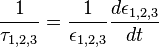 \frac{1}{\tau_{1,2,3}}=\frac{1}{\epsilon_{1,2,3}}\frac{d\epsilon_{1,2,3}}{dt}