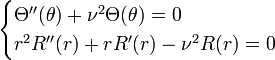 \begin{cases}  \Theta''(\theta) + \nu^2\Theta(\theta) = 0\\ r^2R''(r) + rR'(r)-\nu^2 R(r) = 0 \end{cases}