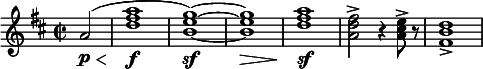  \relative c'' { \clef treble \key d \major \time 2/2 \partial 2*1 a2\p(\< | <a' fis d>1\!\f | <g e b>\sf)~ | <g e b>\> | <a fis d>\!\sf | <fis d a>2-> r4 <e cis a>8-> r | <d b fis>1-> } 