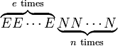  \overbrace{ EE \cdots E }^{e\text{ times}}\underbrace{ NN \cdots N }_{n \text{ times}}