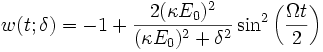 w(t;\delta) = -1 + \frac{2(\kappa E_0)^2}{(\kappa E_0)^2 + \delta^2} \sin^2 \left(\frac{\Omega t}{2}\right)