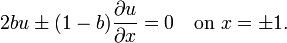 2bu\pm(1-b)\frac{\partial u}{\partial x}=0 \quad\text{on }x=\pm1.
