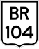 BR-104 shield}}