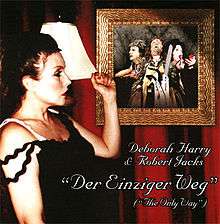 Cover of Soundtrack Single 'Der Einziger Weg' by Deborah Harry