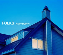 The top of a wooden blue house in twilight, against a blue sky. The words "FOLKS NEWTOWN" are written in white against the sky.