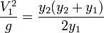 {{V_1^2} \over {g}} = {{y_2({y_2 + y_1})} \over {2y_1}}