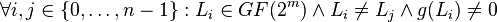 \forall i,j \in \{0,\ldots,n-1\}: L_i \in GF(2^m) \and L_i \neq L_j \and g(L_i) \neq 0