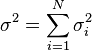 \sigma^2 =\sum_{i=1}^{N}\sigma _{i}^{2}