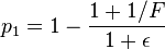 p_1=1-\frac{1+1/F}{1+\epsilon}