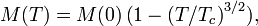 M(T) = M(0)\left(1-(T/T_c\right)^{3/2}),