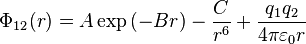 \Phi_{12}(r) = A \exp \left(-Br\right) - \frac{C}{r^6} + \frac{q_1q_2}{4\pi\varepsilon_0 r} 