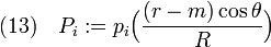 (13)\quad P_i:=p_i\Big(\frac{(r-m)\cos\theta}{R} \Big)