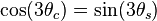  \cos(3\theta_c)=\sin(3\theta_s)