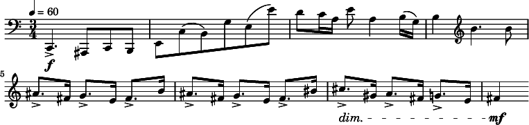 
  \relative c { \clef bass \time 3/4 \key c \major \tempo 4 = 60 c,4.->\f ais8 c b | e c'( b) g' e( e') | d c16 a e'8 a,4 b16( g) | b4 \clef treble b'4. b8 | ais8.-> fis16 g8.-> e16 fis8.-> b16 | ais8.-> fis16 g8.-> e16 fis8.-> bis16 | cis8.->\dim gis16 a8.-> fis16 g8.-> e16 | fis4\mf }
