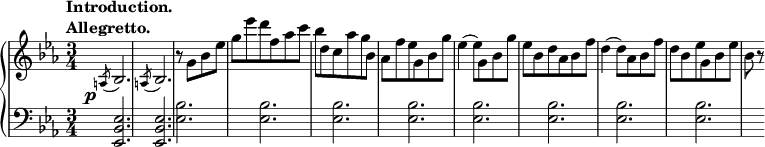 
 \relative c' {
  \new PianoStaff <<
   \new Staff { \key c \minor \time 3/4
    \tempo \markup {
     \column {
      \line { Introduction. }
      \line { Allegretto. }
 }
   }
      s \slashedGrace a8( bes2.) \slashedGrace a8( bes2.) r8 g' bes ees g ees' d f, aes c bes d, c aes' g bes, aes f' ees g, bes g' ees4( ees8) g, bes g' ees bes d aes bes f' d4( d8) aes bes f' d bes ees g, bes ees bes r
   }
   \new Dynamics {
    s\p
      }
   \new Staff { \key c \minor \time 3/4 \clef bass
      s4 <ees,,, bes' ees>2. <ees bes' ees> <ees' bes'>2. <ees bes'> <ees bes'> <ees bes'> <ees bes'> <ees bes'> <ees bes'> <ees bes'>
   }
  >>
 }
